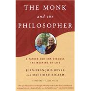 The Monk and the Philosopher by REVEL, JEAN FRANCOISRICARD, MATTHIEU, 9780805211030