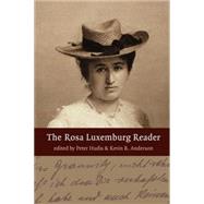 Rosa Luxemburg Reader by Luxemburg, Rosa, 9781583671030