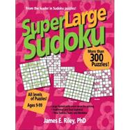 Super Large Sudoku by Riley, James E., 9781596471030