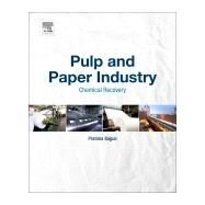 Pulp and Paper Industry by Bajpai, Pratima, 9780128111031