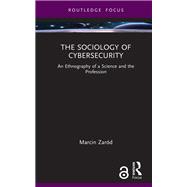 The Sociology of Cybersecurity by Marcin Zar�d, 9781032501031