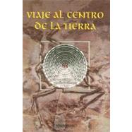 Viaje Al Centro De La Tierra / Journey to the Center of the Earth by Verne, Julio, 9789583001031