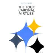 Four Cardinal Virtues by Pieper, Josef, 9780268001032