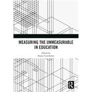 Measuring the Unmeasurable in Education by Unterhalter; Elaine, 9780367001032