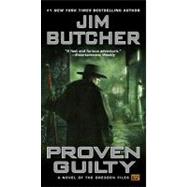 Proven Guilty A Novel Of the Dresden Files by Butcher, Jim, 9780451461032