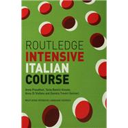 Routledge Intensive Italian Course by Proudfoot; Anna, 9781138141032