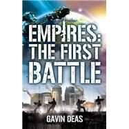 Empires: The First Battle by Gavin Deas, 9781473211032