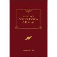 How to Write Science Fiction & Fantasy by Card, Orson Scott, 9781582971032