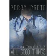 All Good Things by Prete, Perry, 9781988281032