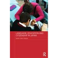 Language, Education and Citizenship in Japan by Castro-Vzquez; Genaro, 9780415501033
