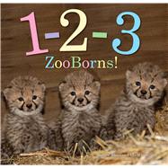 1-2-3 Zooborns! by Bleiman, Andrew; Eastland, Chris, 9781481431033