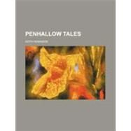 Penhallow Tales by Robinson, Edith, 9780217971034