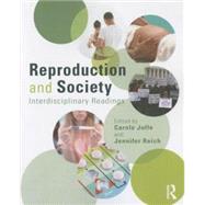 Reproduction and Society: Interdisciplinary Readings by Joffe; Carole, 9780415731034