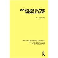 Conflict in the Middle East by Vatikiotis; P.J., 9781138671034