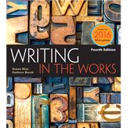 Writing in the Works with APA 7e Updates by Blau, Susan; Burak, Kathryn, 9781337281034