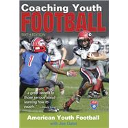 Coaching Youth Football by American Youth Football; Galat, Joe (CON), 9781492551034