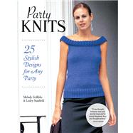 Party Knits by Griffiths, Melody; Stanfield, Lesley, 9781504801034