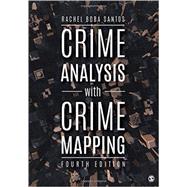 Crime Analysis with Crime Mapping by Santos, Rachel Boba, 9781506331034