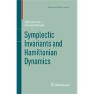 Symplectic Invariants and Hamiltonian Dynamics by Hofer, Helmut; Zehnder, Eduard, 9783034801034