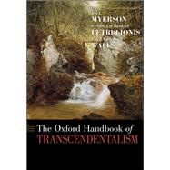 The Oxford Handbook of Transcendentalism by Myerson, Joel; Petrulionis, Sandra Harbert; Walls, Laura Dassow, 9780195331035