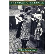 The Mammy by O'Carroll, Brendan, 9780452281035