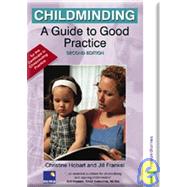 Childminding: A Guide to Good Practice by Hobart, Christine; Frankel, Jill Rose, 9780748771035