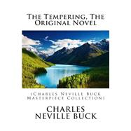 The Tempering by Buck, Charles Neville, 9781506181035