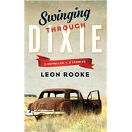 Swinging Through Dixie by Rooke, Leon, 9781771961035