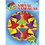 3-D Coloring Book -- My First Animal Mandalas by Pomaska, Anna, 9780486481036
