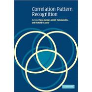 Correlation Pattern Recognition by B. V. K. Vijaya Kumar , Abhijit Mahalanobis , Richard D. Juday, 9780521571036