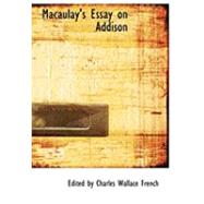 Macaulay's Essay on Addison by French, Charles Wallace, 9780554931036