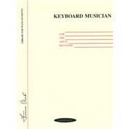 Keyboard Musician for the Adult Beginner by Clark, Frances, 9780874871036