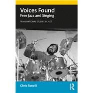 Voices Found by Tonelli, Chris, 9781138341036