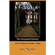 The Hampstead Mystery by Watson, John R.; Rees, Arthur J., 9781409911036