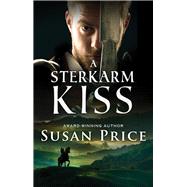A Sterkarm Kiss by Price, Susan, 9781504021036