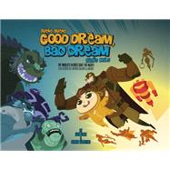 Good Dream, Bad Dream / Sueno bueno, sueno malo by Calle, Juan; Valentino, Serena, 9781597021036