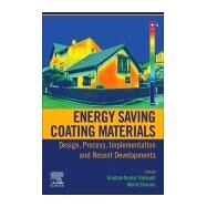 Energy Saving Coating Materials by Dalapati, Goutam Kumar; Sharma, Mohit, 9780128221037