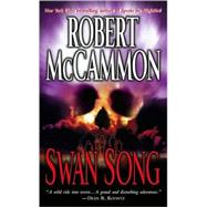 Swan Song by McCammon, Robert, 9780671741037