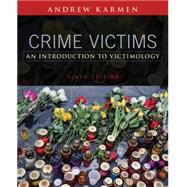 Crime Victims An Introduction to Victimology by Karmen, Andrew, 9781305261037
