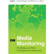 On Media Monitoring by Trappel, Josef; Meier, Werner A., 9781433111037
