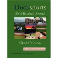 Ducksnorts 2008 Baseball Annual by Young, Geoff, 9781435711037