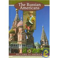 The Russian Americans by Bowen, Richard A., 9781590841037