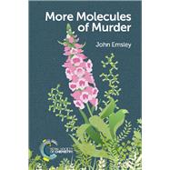 More Molecules of Murder by Emsley, John, 9781788011037