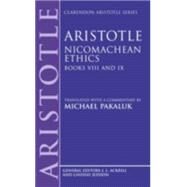 Nicomachean Ethics  Books VIII and IX by Aristotle; Pakaluk, Michael, 9780198751038