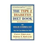 The Type II Diabetes Diet Book by Ezrin, Calvin, 9780737301038