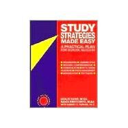 Study Strategies Made Easy A Practical Plan for School Success by Davis, MEd, Leslie; Sirotowitz, Sandi; Parker, Harvey C., 9781886941038