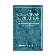 The Copernican Revolution by Kuhn, Thomas S., 9780674171039