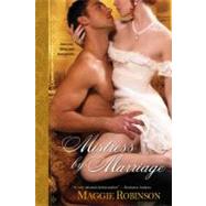 Mistress by Marriage by Robinson, Maggie, 9780758251039
