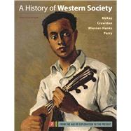 A History of Western Society, Volume 2 by McKay, John P.; Crowston, Clare Haru; Wiesner-Hanks, Merry E.; Perry, Joe, 9781319031039