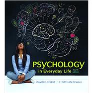 Psychology in Everyday Life (High School) by Myers, David G.; DeWall, C. Nathan, 9781319101039